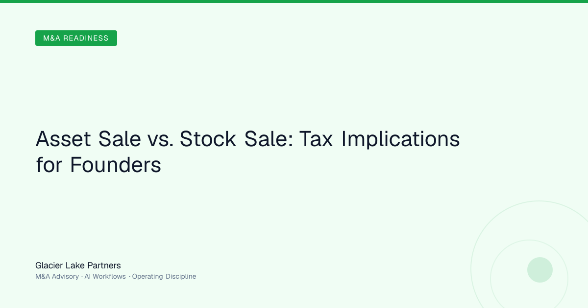 Asset Sale vs. Stock Sale: Tax Implications for Founders | Glacier Lake ...
